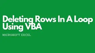 Deleting Excel Rows In A Loop Using VBA