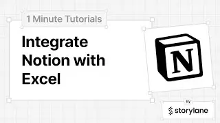 How to Integrate Notion with Excel | 1-Minute Tutorials