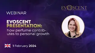 EN EvoScent presentation: How perfume contributes to personal growth (01.02.2024)