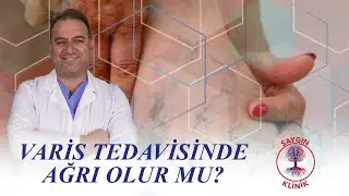 Varis Tedavisinde Ağrı Olur Mu?