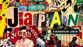 Famous Dex - Japan (CLEAN)