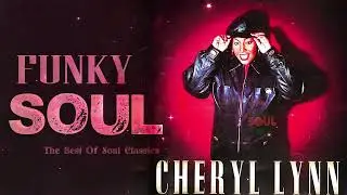 Funky Soul - The Best Of Soul Classics | Cheryl Lynn, Aretha Franklin, The Supremes, Sister Sledge