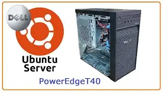 Setup Ubuntu server 22.04 on Dell T40