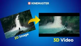 Make A 3D Video From A 2D Photo In Kinemaster || Kinemaster Animation ||