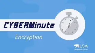 CYBERMinute - What is Encryption?