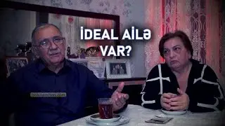 İdeal ailə var? Yeni cütlük