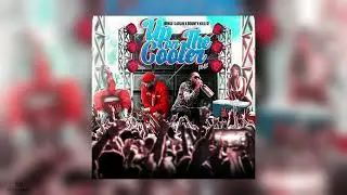 Up On The Cooler (Remix) | Bunji Garlin & Bounty Killer | 2023 Soca