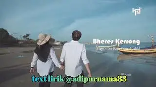 bheres kerrong lirik (lagu madura)