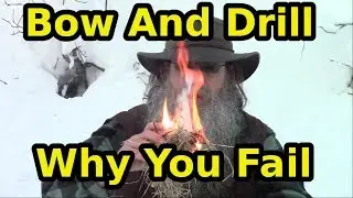 Why You Fail At Bow Drill Friction Fire