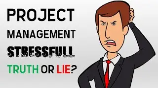 PROJECT MANAGEMENT is STRESSFUL? Myth or Fact