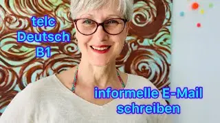 B1 telc | informelle E-Mail schreiben | Freund | Deutsch lernen
