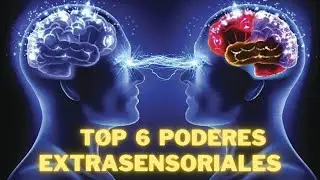 Top 6 extrasensory powers.