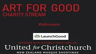 Art Charity Stream - Donate To Help Christchurch Victims