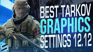 BEST GRAPHICS AND POST FX SETTINGS + GAME OPTIMIZATION - Escape from Tarkov (0.12.12)
