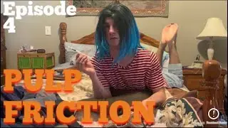 Quaran-Teened S3 Ep.4: Pulp Friction
