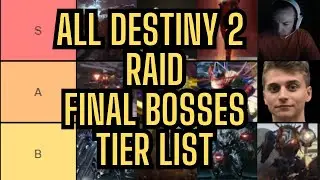 ALL DESTINY 2 RAID FINAL BOSSES TIER LIST (DESTINY 2 LIGHTFALL)