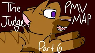 The Judge PMV OC MAP | Part 6