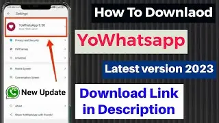 How to Download YoWhatsApp Latest Version 2023 