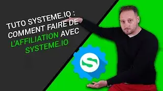 SYSTEME IO : Comment faire de l'affiliation avec système IO ? Gagner de l'argent avec systeme.io