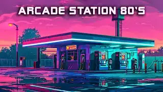 Arcade Station 80s 👾️ Synthwave | Retrowave | Chillwave [SUPERWAVE] 🚗 Back to music 80s
