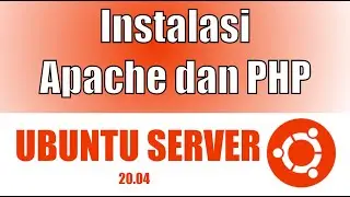 003 - Cara Install Apache Webserver dan PHP di Ubuntu Server 20.04