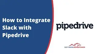 How to Integrate Slack with Pipedrive | Pipedrive Integration - Software Horsepower