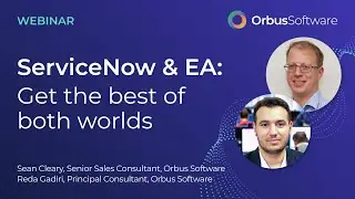 ServiceNow & EA: Get the Best of Both Worlds
