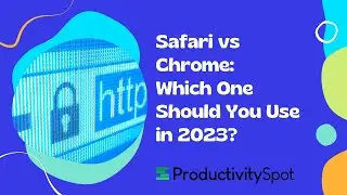 Safari vs Chrome: Which One Should You Use in 2023?