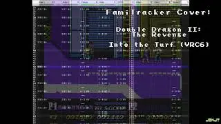 FamiTracker - Cover: Double Dragon II: The Revenge (NES) - Into the Turf (VRC6)