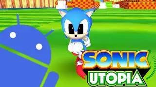 Sonic Utopia....on Android
