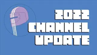 Channel Update 2022