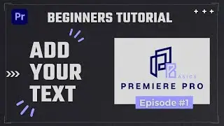 Premiere Pro Basics: How to Add text to your Video in 2 Minutes (Complete Beginners)