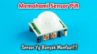 Cara menggunakan sensor PIR / Sensor gerak
