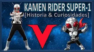 Kamen Rider Super 1 [História & Curiosidades]