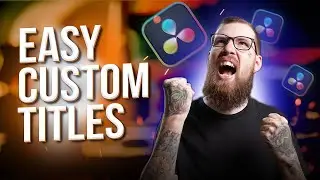 Learn How To Make & Customize A Title Inside DaVinci Resolve