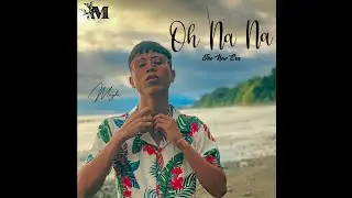 Oh Na Na | MAYKI MUSIC ( Video Lyrics )