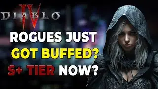 Diablo 4 - Season 2 Rogue JUST GOT BUFFED?? S++ Tier Now!