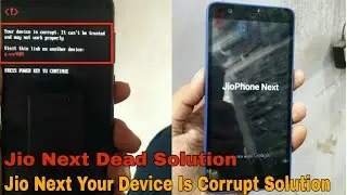Jio Phone Next | Your Device Is Corrected Fix | Auto Edl Mode Fix Solution
