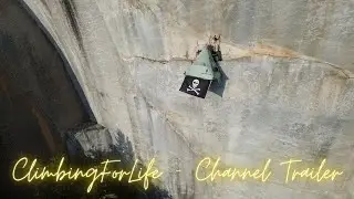ClimbingForLife | Official Channel Trailer