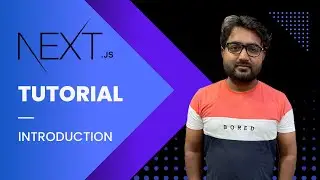 Next.js Tutorial - 1 - Introduction