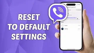 How to Reset Viber App to Default Settings
