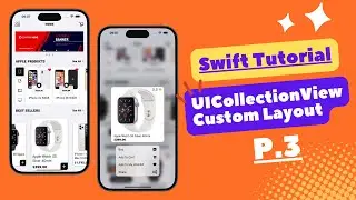 iOS Swift Custom Collection View Layout (P3)