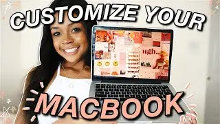 MACBOOK CUSTOMIZATION + ORGANIZATION [tips & tricks]