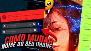 COMO MUDAR O NOME DO SEU IMUNE SEM DAR ERRO DOS CÓDIGOS + MUDAR O 