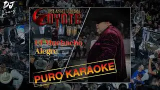 El Muchacho Alegre-El Coyote Y Su Banda-Karaoke🔥🎤