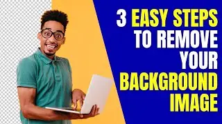3 Easy Steps to Remove your Background Image
