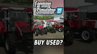 Should You Buy Used In FS22?