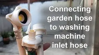 Connecting hose to washing machine inlet hose - Tutorial