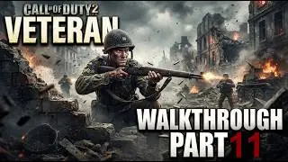 Call of Duty 2 Veteran Walkthrough Part 11