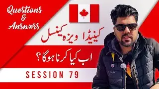 Canada Tourist/Visit Visa | Session 79